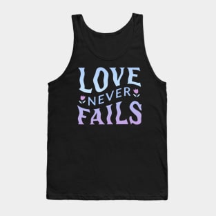 Love never fails Tank Top